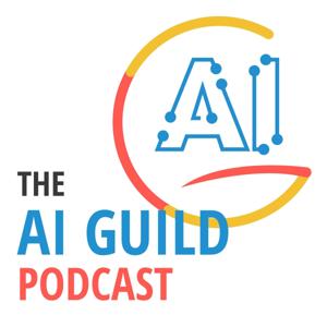 AI Guild Podcast