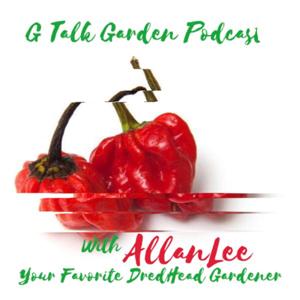 G Talk Garden Podcast