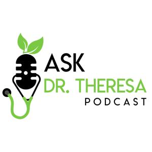 Ask Dr. Theresa