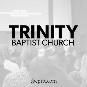 Trinity Baptist Church Sermons