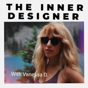 The Inner Designer with Vanessa D.