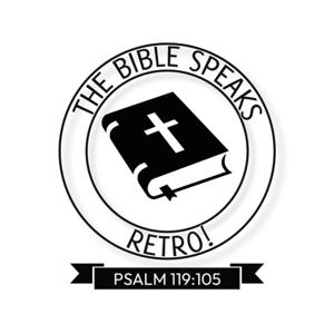 The Bible Speaks Retro!