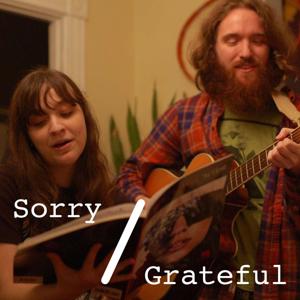 Sorry/Grateful