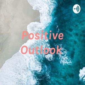 Positive Outlook