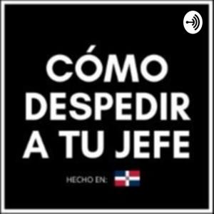 Cómo despedir a tu jefe