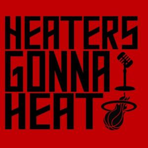 Heaters Gonna Heat