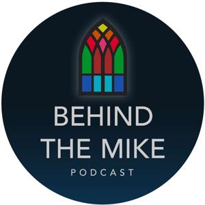 Behind The Mike Podcast