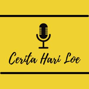 Cerita Hari Loe