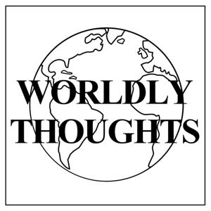 Worldly Thoughts Podcast