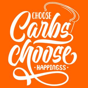 Choose Carbs, Choose Happiness