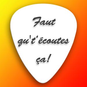 Faut qu't'écoutes ça!