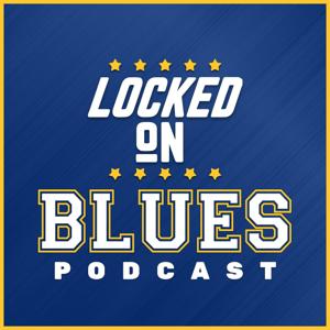 Locked On Blues - Daily Podcast On The St. Louis Blues by Haley Simon, Locked On Podcast Network