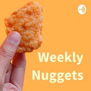 Weekly Nuggets