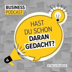 Hast Du schon daran gedacht? - der Startup-Podcast