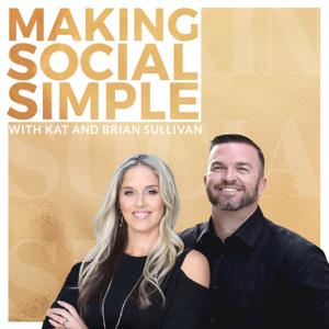 The Making Social Simple Show with Kat & Brian Sullivan