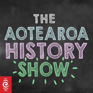 The Aotearoa History Show by RNZ