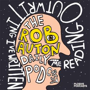 The Rob Auton Daily Podcast by Plosive