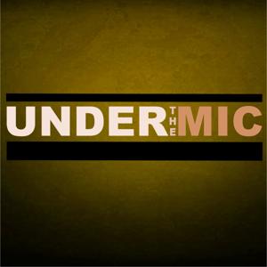 Under the mic