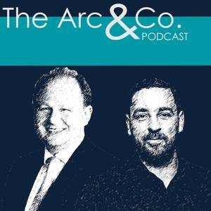 The Arc & Co. Podcast