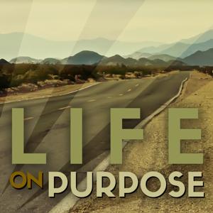 Life on Purpose