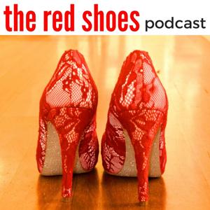 The Red Shoes Podcast