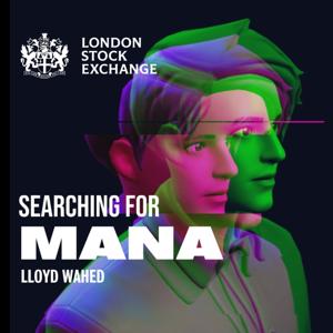 Searching for Mana with Lloyd Wahed by Lloyd Wahed