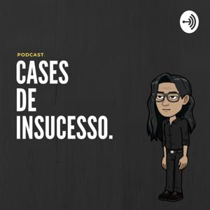 Cases De Insucesso