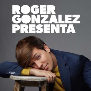 ROGER GONZALEZ PRESENTA