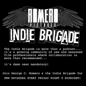 Romero Pictures Indie Brigade Podcast