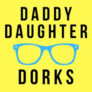 Daddy Daughter Dorks