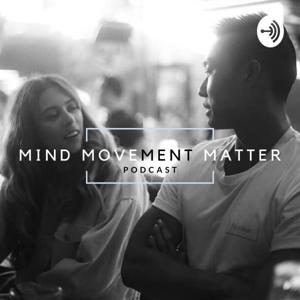 Mind Movement Matter