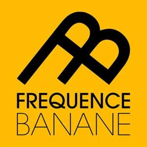 Frequence Banane - Les Archives