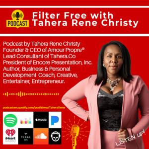 Filter Free with Tahera Rene Christy