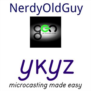 NerdyOldGuy microcast