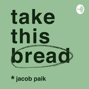 Take This Bread Devotional Podcast