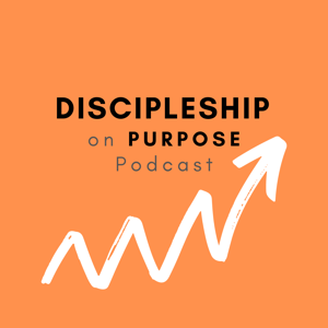 Discipleship on Purpose