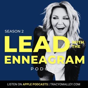 Lead with the Enneagram with Host Tracy O’Malley