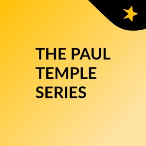 THE PAUL TEMPLE SERIES