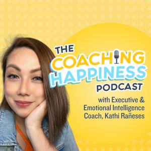 The Coaching Happiness Podcast with Kathi Rañeses