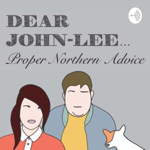 Dear John-Lee - Proper Northern Advice