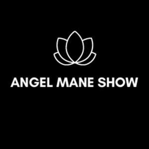 Angel Mane Show