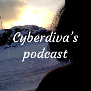 Cyberdiva's podcast