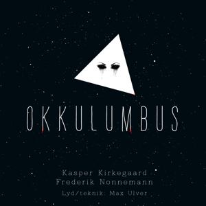 Okkulumbus by Frederik Nonnemann og Kasper Kirkegaard