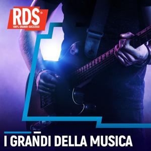 I grandi della musica di RDS by RDS 100% Grandi Successi