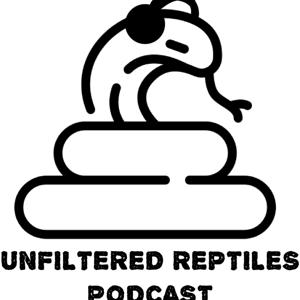 Unfiltered Reptiles Podcast