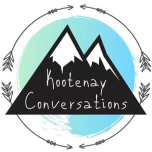 Kootenay Conversations