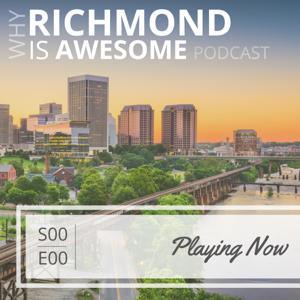 Why Richmond Is Awesome Podcast