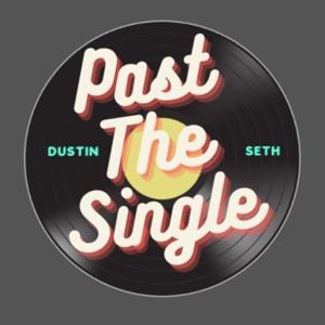 Past The Single