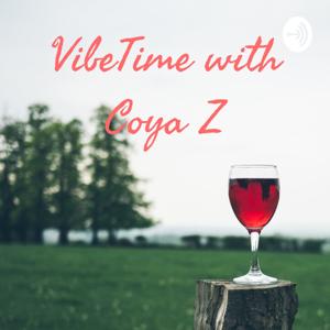 VibeTime with Coya Z