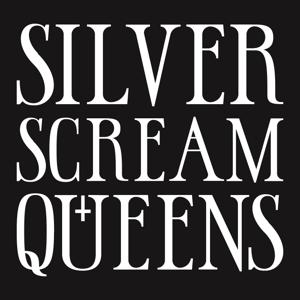 Silver Scream Queens